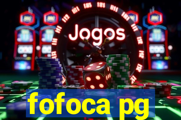 fofoca pg